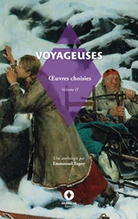 Voyageuses Vol.II: Oeuvres choisies
