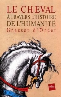 Le cheval à travers l'histoire de l'humanité