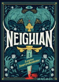 Neighian, tome 1