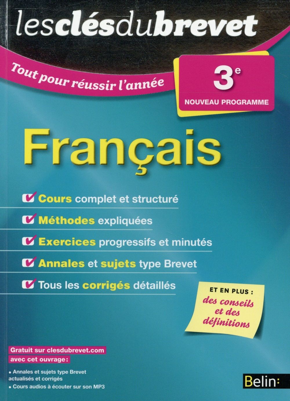Les Clés du Brevet - Tout pour réussir l'année - Français 3e