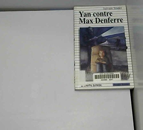 Yan Contre Max Denferre