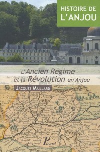 Histoire de l'Anjou T3 l'Ancien Regime et la Revolution