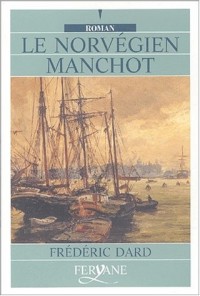 Le norvégien manchot [édition en gros caractères]