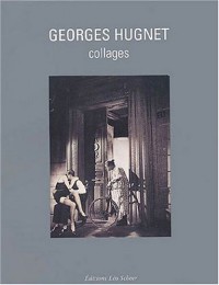 Georges Hugnet, collages