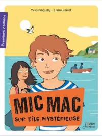 Mic Mac sur l'île mystérieuse