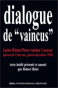 Dialogue de « vaincus »