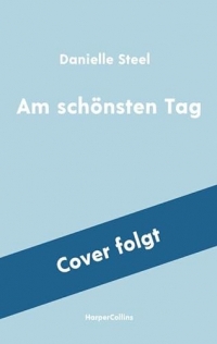 Am schönsten Tag: Roman | Der neue Roman der Bestsellerautorin erstmals auf Deutsch I Für Leserinnen und Leser von Lucinda Riley, Nora Roberts und ... eine Milliarde verkauften Exemplaren weltweit