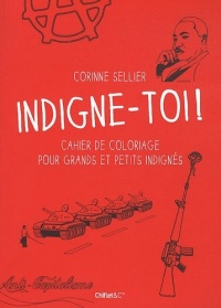 INDIGNE-TOI ! CAHIER COLORIAGE