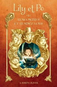 Lily et Po - Tome 1 - Rencontres et rendez-vous