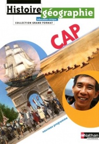 Histoire Géographie Education civique CAP : Livre de l'élève