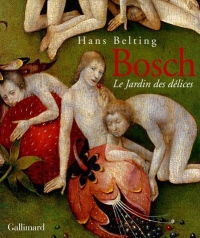 Hieronymus Bosch: Le Jardin des délices