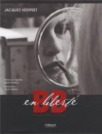 BB en liberté: Photos hors plateau.