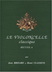 Le Violoncelle classique vol.A