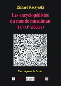 Les encyclopédistes du monde musulman (IXe-XIe siècles)