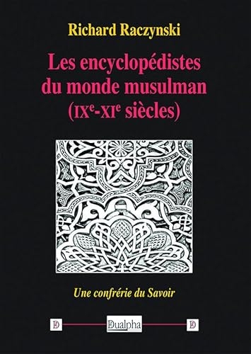 Les encyclopédistes du monde musulman (IXe-XIe siècles)