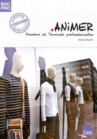 Animer 1e et Tle Bac pro