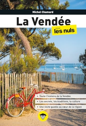 La Vendée pour les Nuls, 2e éd