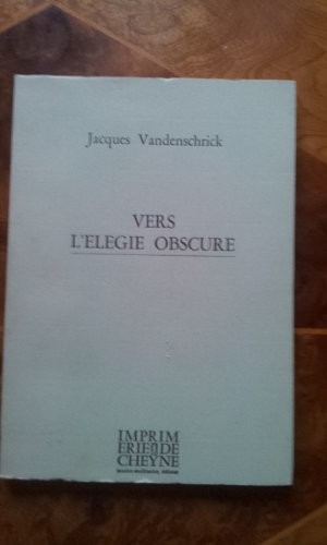 Vers l'élégie obscure
