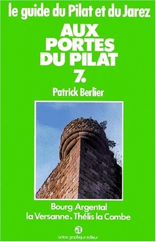 Portes du pilat (bourg-argental)