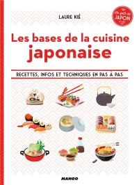 Les bases de la cuisine japonaise : Le goût du Japon