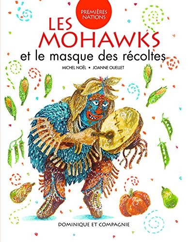 Les Mohawks et le masque des récoltes