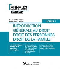 Introduction générale au droit et droit des personnes et de la famille - L1, 6ème édition: 3 copies réelles d'étudiants annotées et corrigées - 10 ... conseils de méthodologie appliqués aux sujets