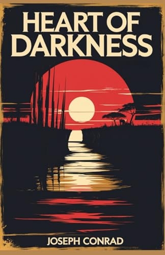 Heart of Darkness [9798304848800]
