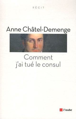 Comment j'ai tué le Consul
