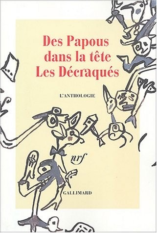 Des Papous dans la tête : Les Décraqués - L'anthologie
