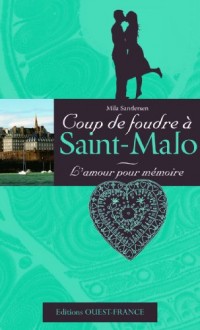 L'amour pour mémoire : Coup de foudre à Saint-Malo