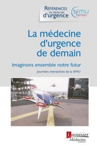 La medecine d'urgence de demain