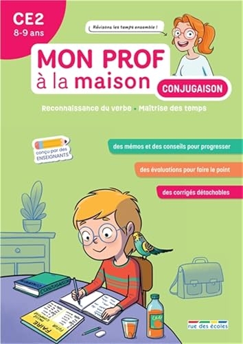 Mon prof à la maison - Conjugaison CE2: Maîtriser tous les temps du programme