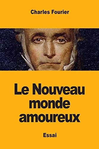 Le Nouveau Monde Amoureux [9782917260791]