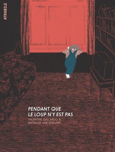 Pendant que le loup n'y est pas