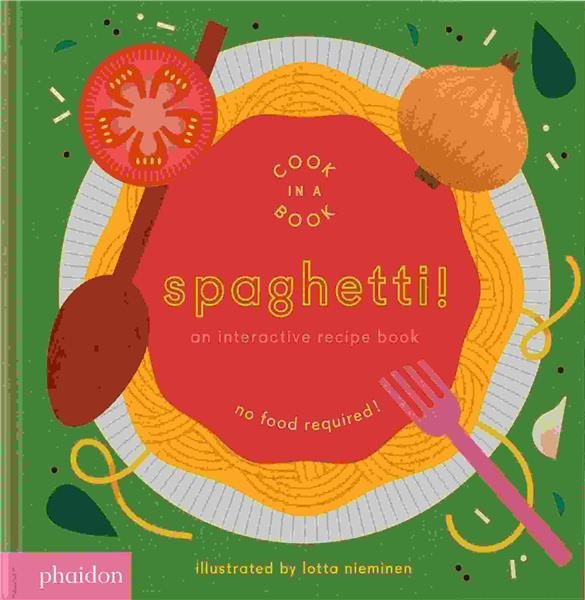 Spaghetti!: An Interactive Recipe Book