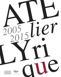 Atelier Lyrique : 2005-2015