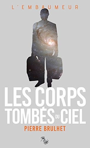 Les corps tombés du ciel