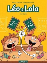 Léo et Lola - tome 6 A l'école (06)