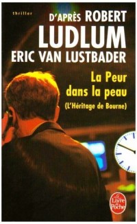 La Peur dans la peau (L'Héritage Bourne)