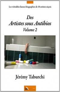 Des Artistes Sous Antibios Volume 2