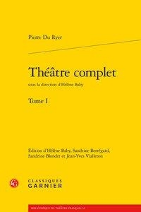 Théâtre complet : Tome I