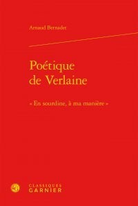 Poétique de Verlaine : « En sourdine, à ma manière »