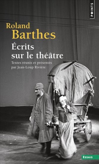 Ecrits sur le théâtre. Textes réunis et présentés