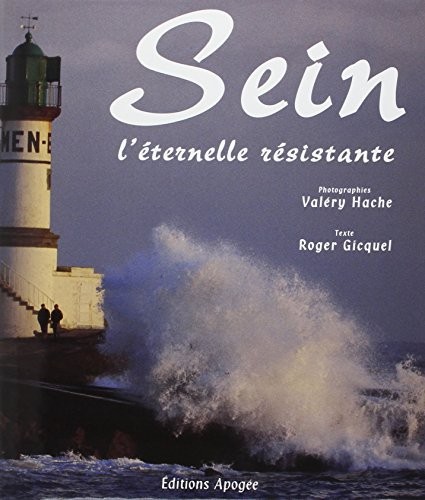 Sein : L'éternelle résistante