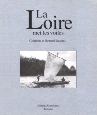 La Loire met les voiles