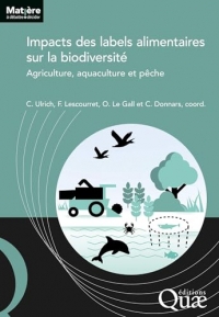 Impacts des productions labellisées sur la biodiversité: Agriculture, aquaculture et pêche