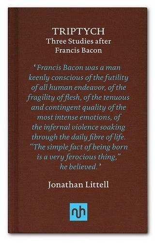 [(Triptych: Three Studies After Francis Bacon)] [ By (author) Jonathan Littell ] [March, 2013]