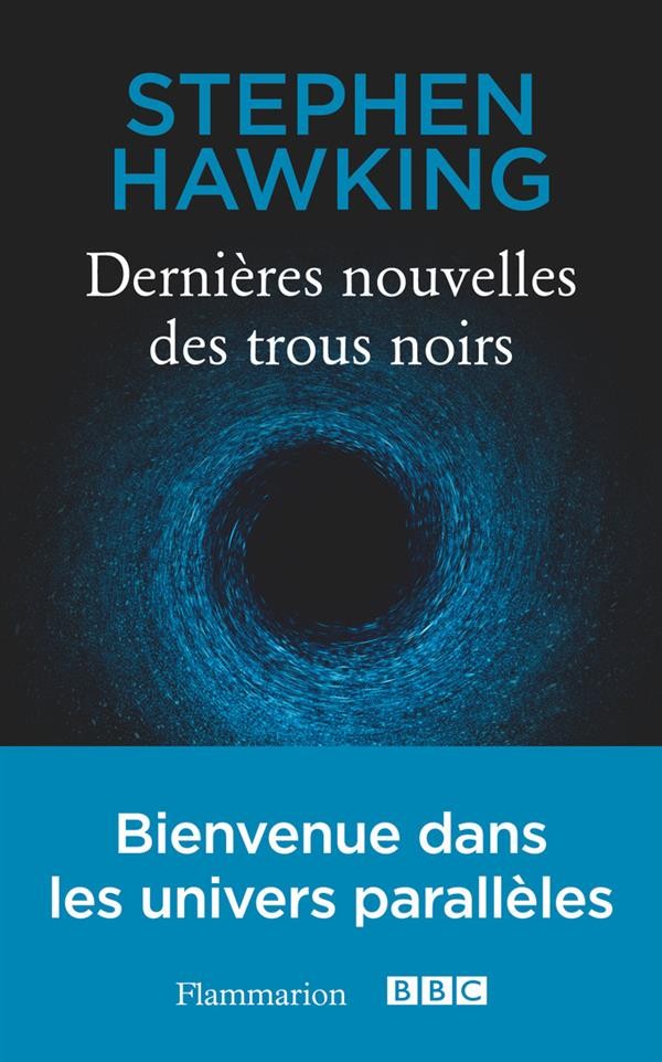 Dernières nouvelles des trous noirs