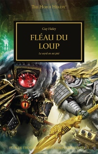 Le Fléau du Loup (The Horus Heresy t. 49)