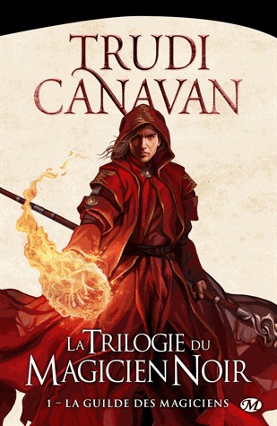 La Trilogie du magicien noir, Tome 1: La Guilde des magiciens